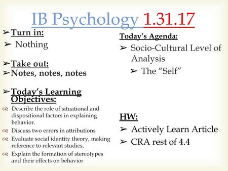 IB Psychology Turn in: Nothing