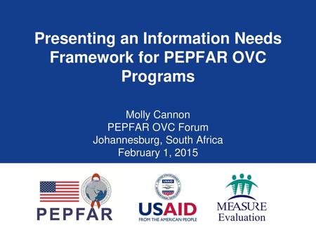 Presenting an Information Needs Framework for PEPFAR OVC Programs