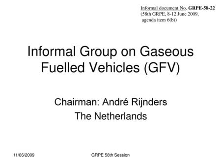 Informal Group on Gaseous Fuelled Vehicles (GFV)