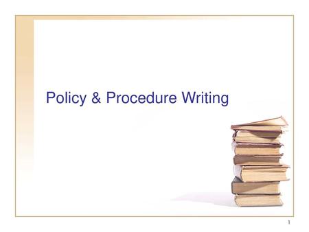 Policy & Procedure Writing