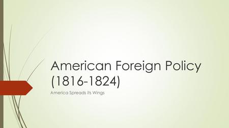 American Foreign Policy ( )