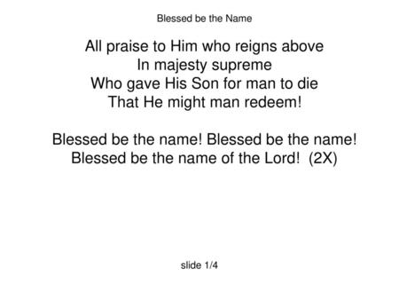 All praise to Him who reigns above In majesty supreme