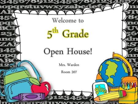 Welcome to 5th Grade Open House!