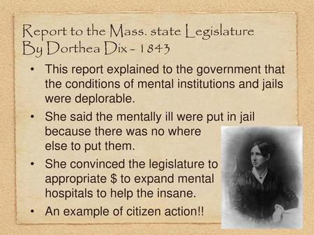 Report to the Mass. state Legislature By Dorthea Dix