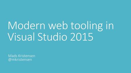 Modern web tooling in Visual Studio 2015