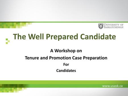 A Workshop on Tenure and Promotion Case Preparation For Candidates