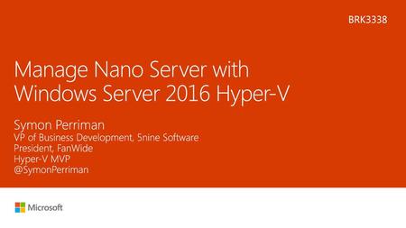 Manage Nano Server with Windows Server 2016 Hyper-V