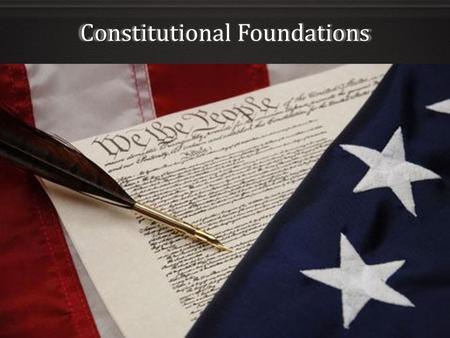 Constitutional Foundations