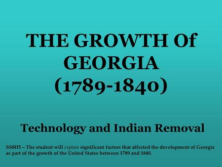 THE GROWTH Of GEORGIA ( )