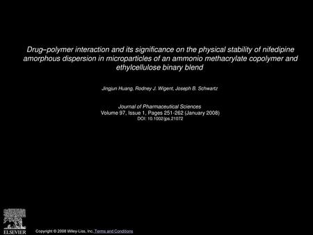 Drug–polymer interaction and its significance on the physical stability of nifedipine amorphous dispersion in microparticles of an ammonio methacrylate.