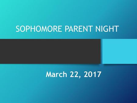 SOPHOMORE PARENT NIGHT