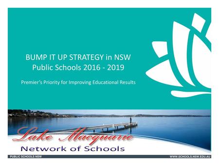 BUMP IT UP STRATEGY in NSW Public Schools