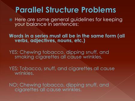 Parallel Structure Problems