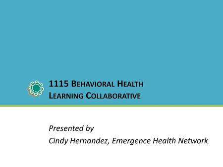 1115 Behavioral Health Learning Collaborative