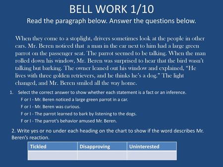 BELL WORK 1/10 Read the paragraph below. Answer the questions below.