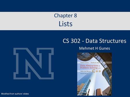 CS Data Structures Chapter 8 Lists Mehmet H Gunes