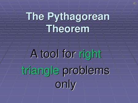 The Pythagorean Theorem