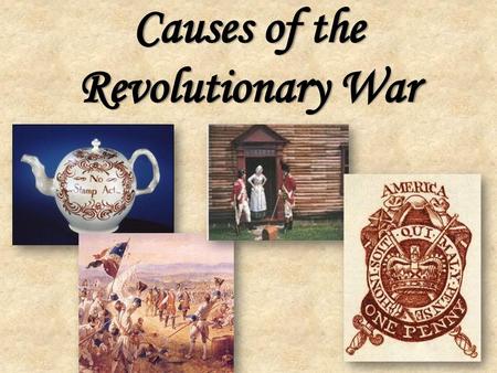 Causes of the Revolutionary War