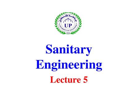 Sanitary Engineering Lecture 5