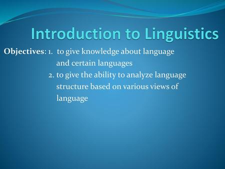 Introduction to Linguistics