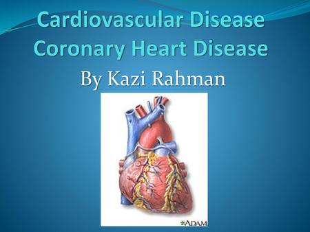 Cardiovascular Disease Coronary Heart Disease