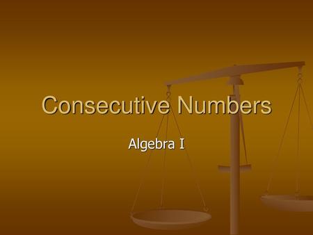 Consecutive Numbers Algebra I.