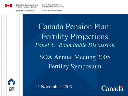 SOA Annual Meeting 2005 Fertility Symposium