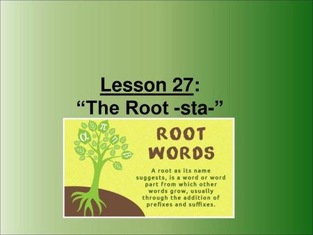 Lesson 27: “The Root -sta-”