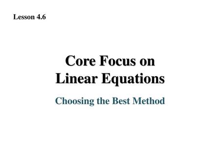 Core Focus on Linear Equations