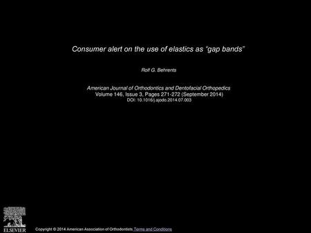 Consumer alert on the use of elastics as “gap bands”