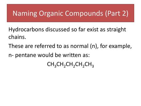 Naming Organic Compounds (Part 2)