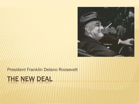 President Franklin Delano Roosevelt