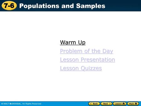 Warm Up Problem of the Day Lesson Presentation Lesson Quizzes 1.