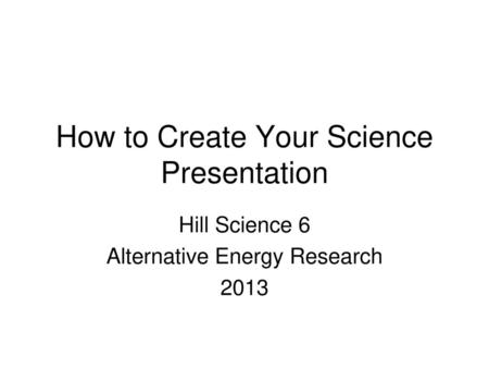 How to Create Your Science Presentation