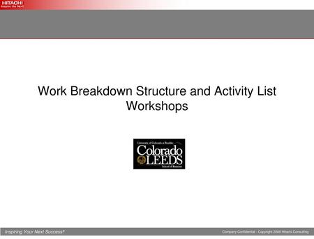 Work Breakdown Structure and Activity List Workshops