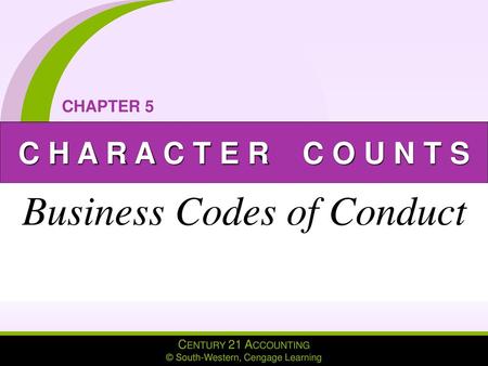 CHAPTER 05 (C21 ACCOUNTING) Business Codes of Conduct