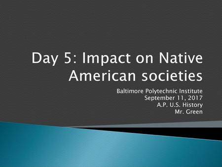 Day 5: Impact on Native American societies