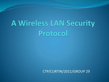 A Wireless LAN Security Protocol