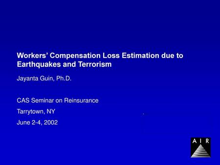 Workers’ Compensation Loss Estimation due to Earthquakes and Terrorism