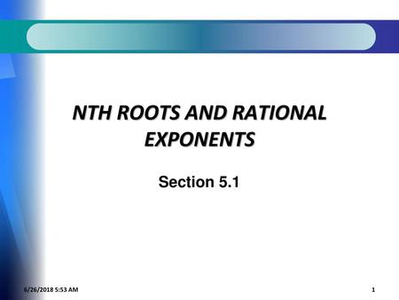 Nth roots and Rational Exponents