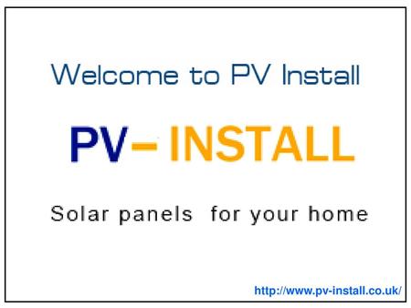 Http://www.pv-install.co.uk/.