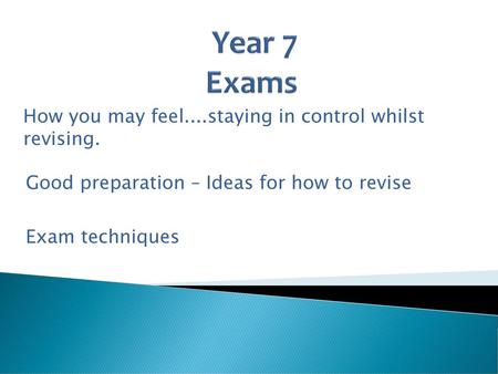 How you may feel....staying in control whilst revising.