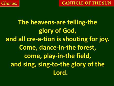 The heavens-are telling-the glory of God,