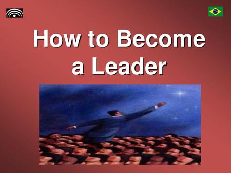 How to Become a Leader.