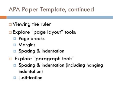 APA Paper Template, continued