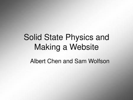 Solid State Physics and Making a Website