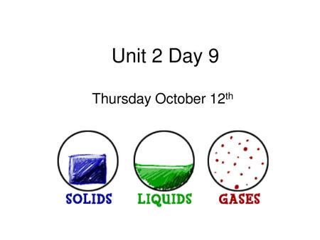 Unit 2 Day 9 Thursday October 12th.