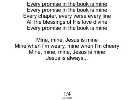 Every promise in the book is mine