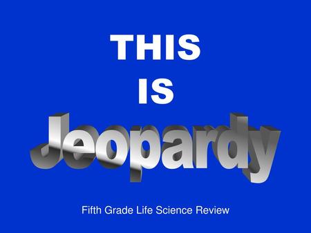 Fifth Grade Life Science Review