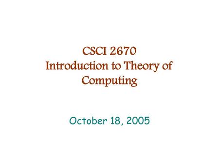 CSCI 2670 Introduction to Theory of Computing